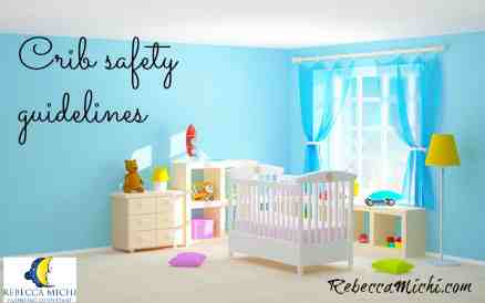 Crib Safety Guidelines Rebecca Michi Children S Sleep Consultant