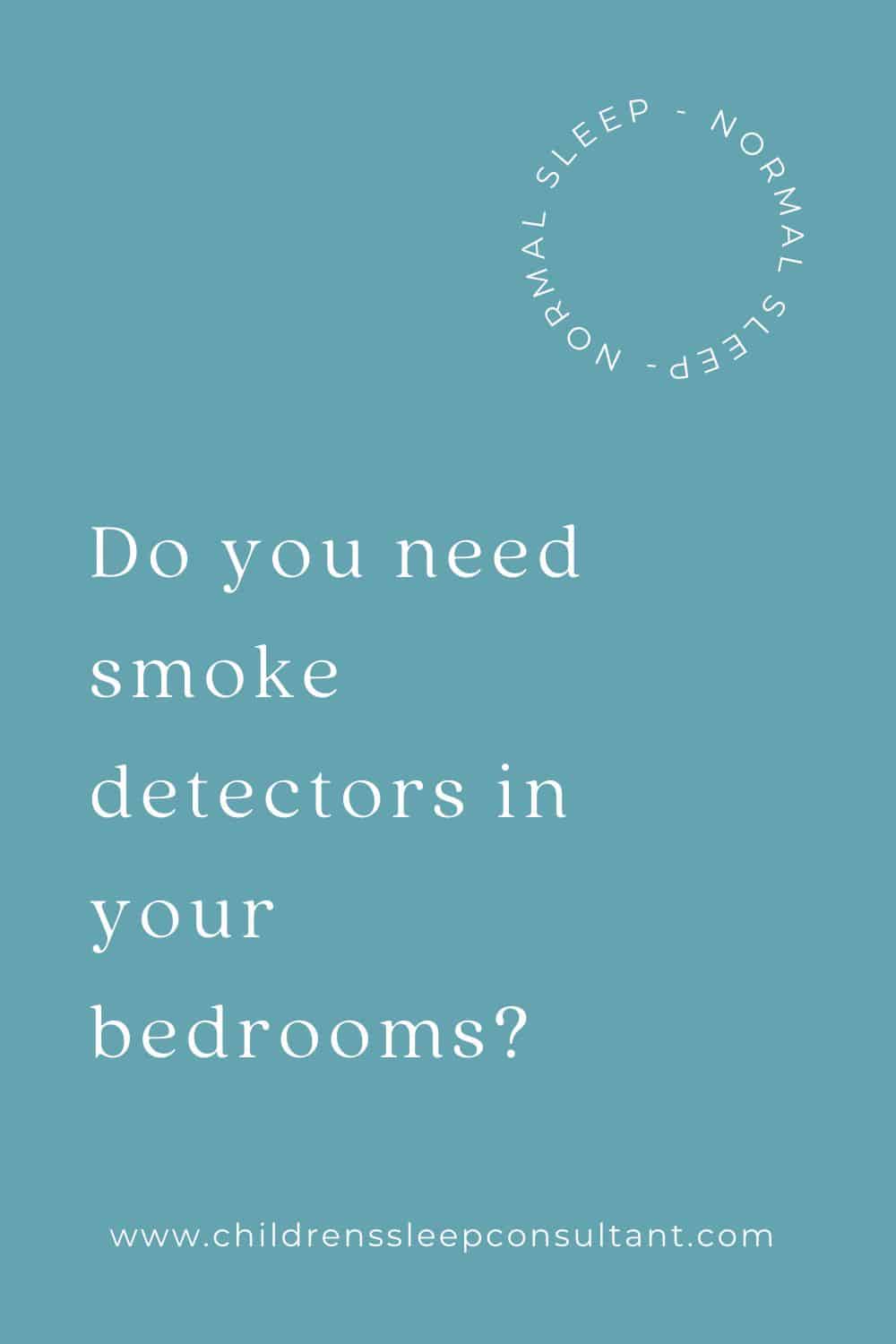 Do You Need Smoke Detectors In Your Bedrooms 2568