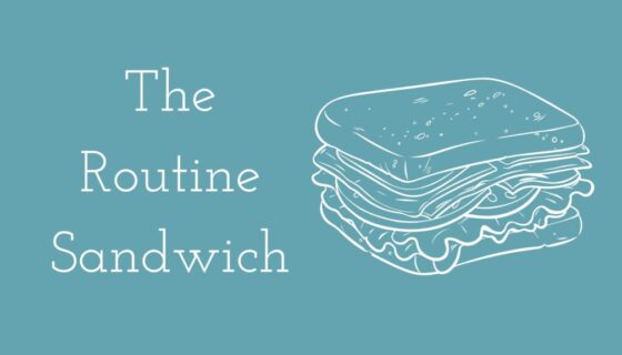 The Routine Sandwich